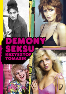 Tytuł: Demony seksu
Autor: Krzysztof Tomasik
Wydawnictwo: Wydawnictwo Marginesy
Formaty: EPUB, MOBI
