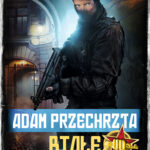 Tytuł: Depozytariusz Chorągwi Archanioła. (#2). Białe noce
Autor: Adam Przechrzta
Wydawnictwo: Fabryka Słów
Formaty: EPUB, MOBI