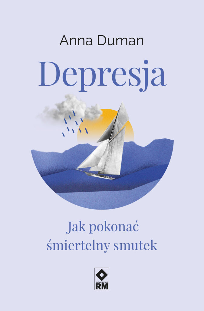 Depresja. Jak pokonać śmiertelny smutek — okładka