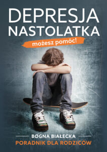 Tytuł: Depresja nastolatka. Możesz pomóc! Poradnik dla rodziców
Autor: Bogna Białecka
Wydawnictwo: Eureka
Formaty: EPUB, MOBI
