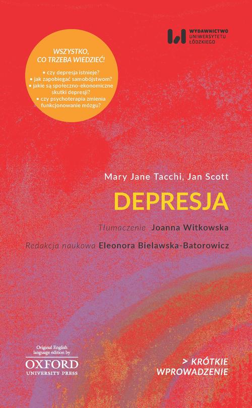 Tytuł: Depresja
Autor: Mary Jane Tacchi, Jan Scott
Wydawnictwo: Wydawnictwo Uniwersytetu Łódzkiego
Formaty: MOBI, PDF, EPUB