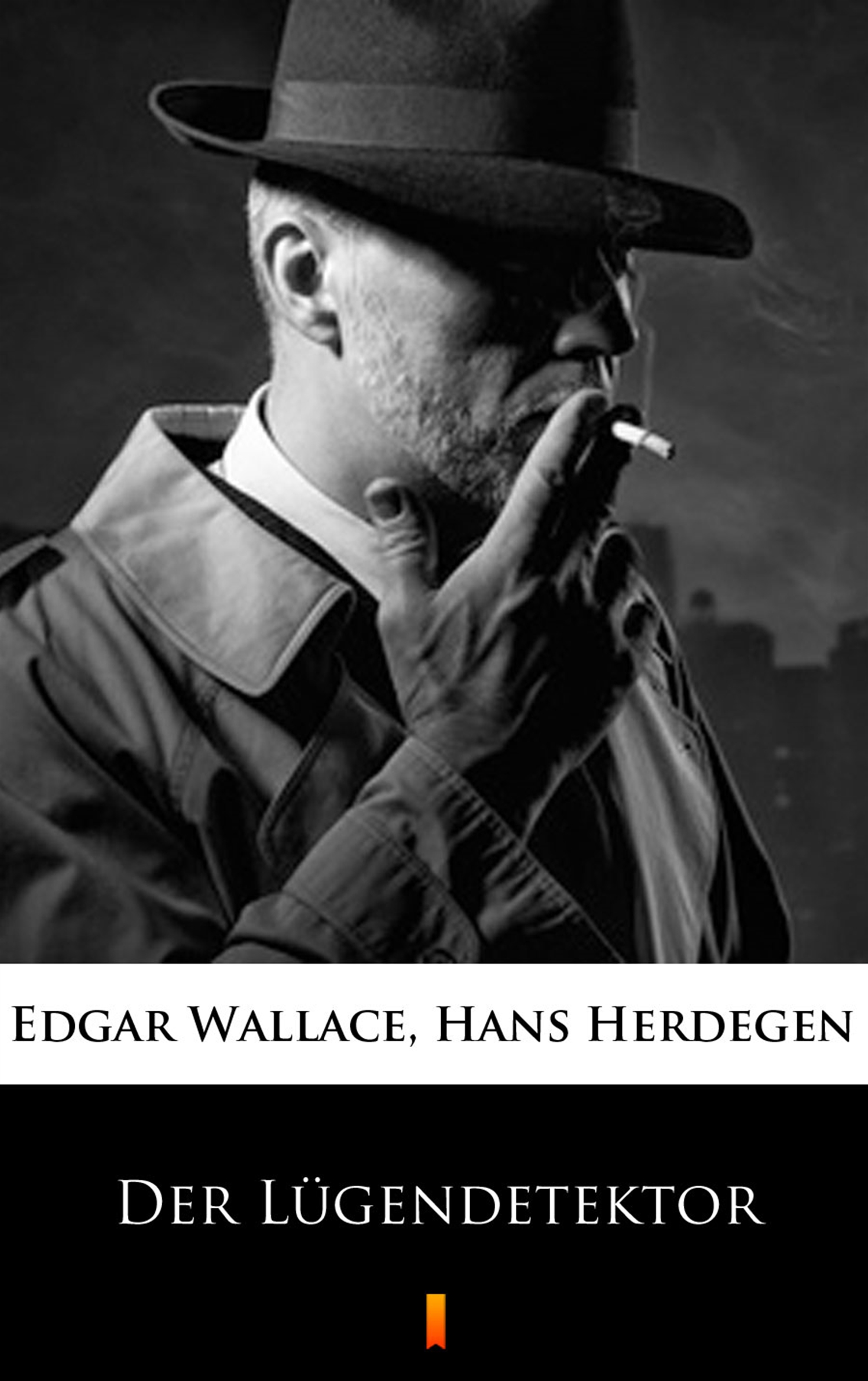 Tytuł: Der Lügendetektor
Autor: Edgar Wallace
Wydawnictwo: KtoCzyta.pl
Formaty: EPUB, MOBI