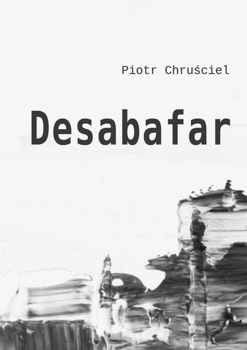 Tytuł: Desabafar
Autor: Piotr Chruściel
Wydawnictwo: Liberum Verbum
Formaty: MOBI, EPUB