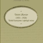 Désiré Mercier (1851—1926). Wokół kantyzmu i apologii wiary — okładka e-booka