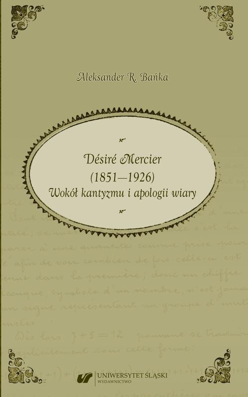 Désiré Mercier (1851—1926). Wokół kantyzmu i apologii wiary — okładka e-booka