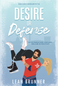 Tytuł: Desire or Defense
Autor: Leah Brunner
Wydawnictwo: Jaguar
Formaty: EPUB, MOBI