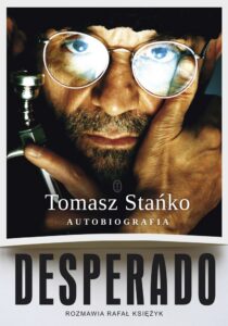 Tytuł: Desperado! Autobiografia
Autor: Tomasz Stańko
Wydawnictwo: Wydawnictwo Literackie
Formaty: EPUB, MOBI