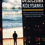 Tytuł: Deszczowa kołysanka
Autor: Jolanta Knitter-Zakrzewska
Wydawnictwo: Novae Res
Formaty: EPUB, MOBI