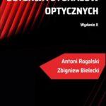 Tytuł: Detekcja sygnałów optycznych
Autor: Zbigniew Bielecki, Antoni Rogalski
Wydawnictwo: Wydawnictwo Naukowe PWN
Formaty: MOBI, EPUB