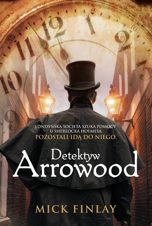 Tytuł: Detektyw Arrowood
Autor: Mick Finlay
Wydawnictwo: HarperCollins Polska
Formaty: EPUB, MOBI