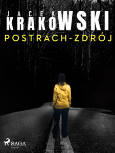 Tytuł: Detektyw Laura Sawicka. Postrach-Zdrój
Autor: Jacek Krakowski
Wydawnictwo: SAGA Egmont
Formaty: EPUB, MOBI