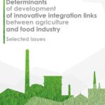 Tytuł: Determinants of development of innovative integration links between agriculture and food industry
Autor: Roman Chorób
Wydawnictwo: Wydawnictwo Uniwersytetu Rzeszowskiego
Formaty: PDF
