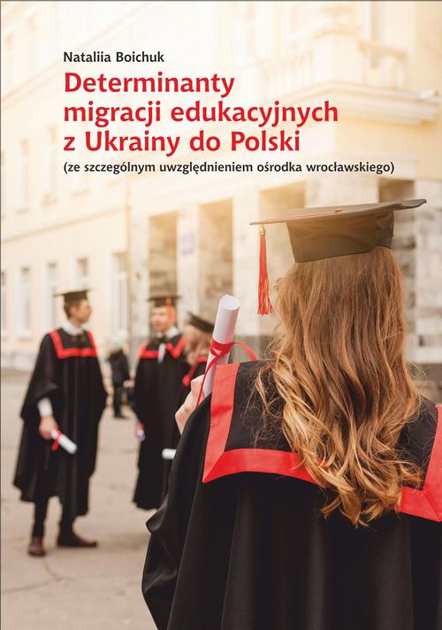 Tytuł: Determinanty migracji edukacyjnych z Ukrainy do Polski (ze szczególnym uwzględnieniem ośrodka wrocławskiego)
Autor: Nataliia Boichuk
Wydawnictwo: Wydawnictwo Uniwersytetu Opolskiego
Formaty: PDF