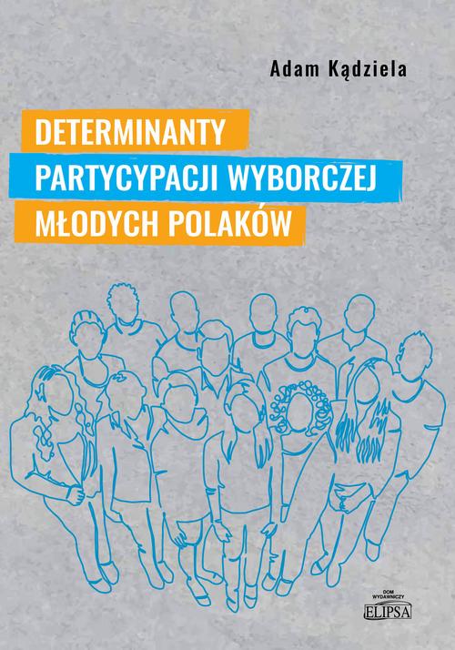 Determinanty partycypacji wyborczej młodych Polaków — okładka e-booka