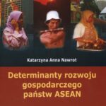 Determinanty rozwoju gospodarczego państw ASEAN — okładka e-booka