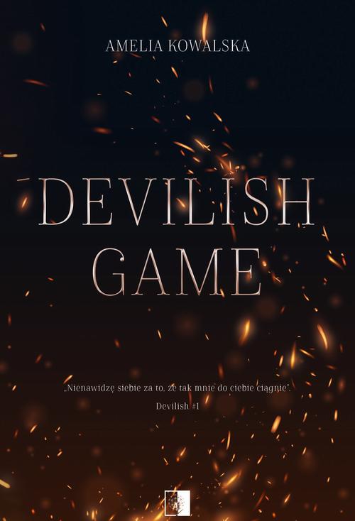 Tytuł: Devilish Game
Autor: Amelia Kowalska
Wydawnictwo: NieZwykłe
Formaty: MOBI, EPUB