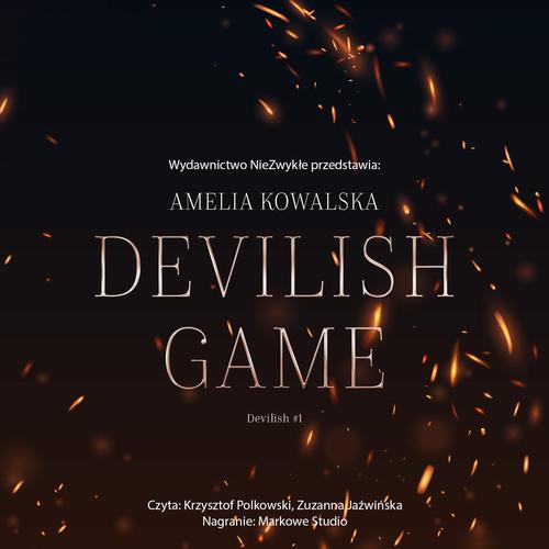 Tytuł: Devilish Game
Autor: Amelia Kowalska
Wydawnictwo: NieZwykłe
Formaty: MP3