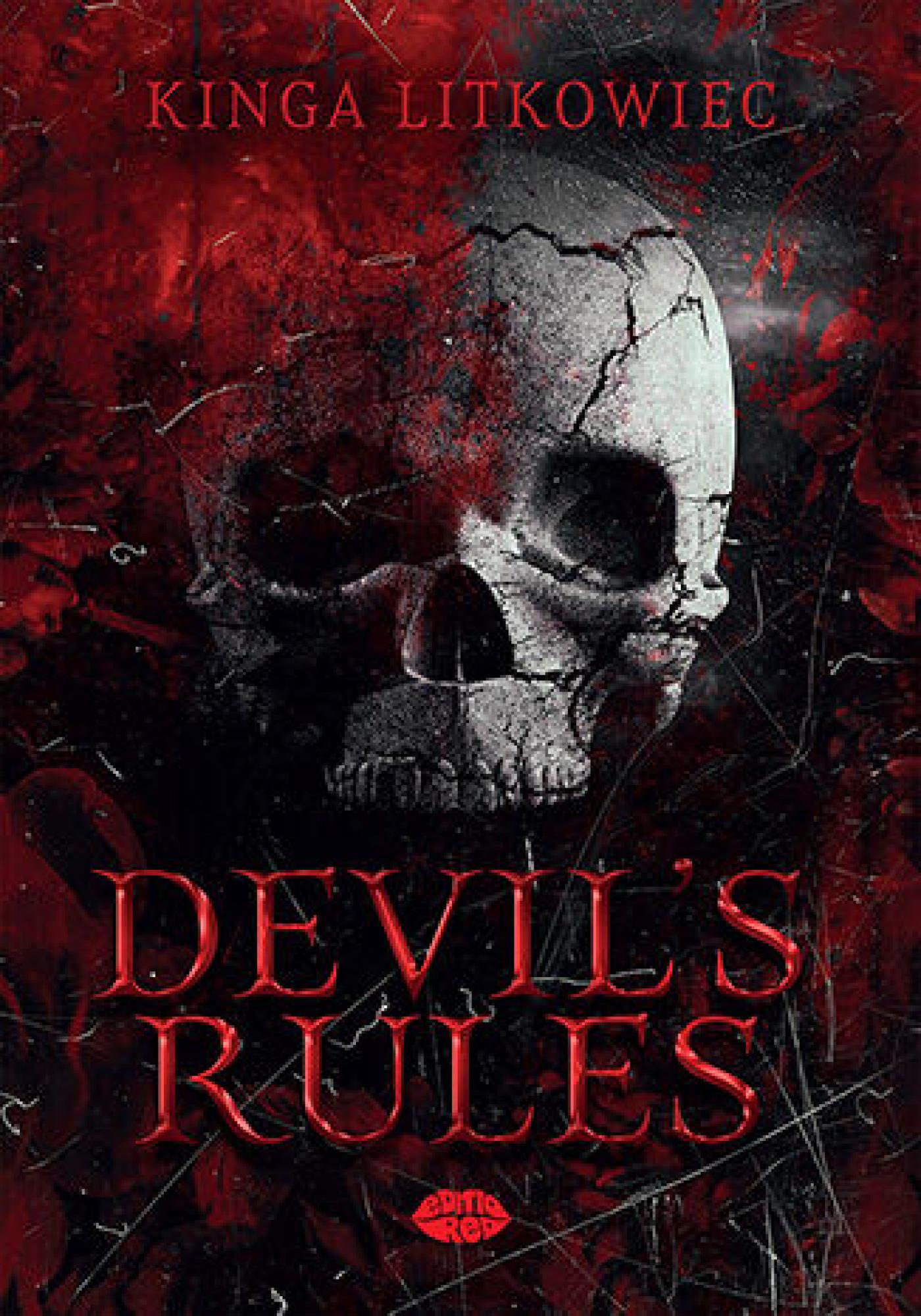Tytuł: Devil's Rules
Autor: Kinga Litkowiec
Wydawnictwo: EditioRed
Formaty: EPUB, PDF, MOBI