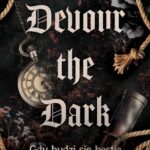Devour the Dark. Gdy budzi się bestia. Devourer. Tom 2 — okładka e-booka