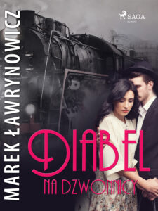 Tytuł: Diabeł na dzwonnicy
Autor: Marek Ławrynowicz
Wydawnictwo: SAGA Egmont
Formaty: EPUB, MOBI