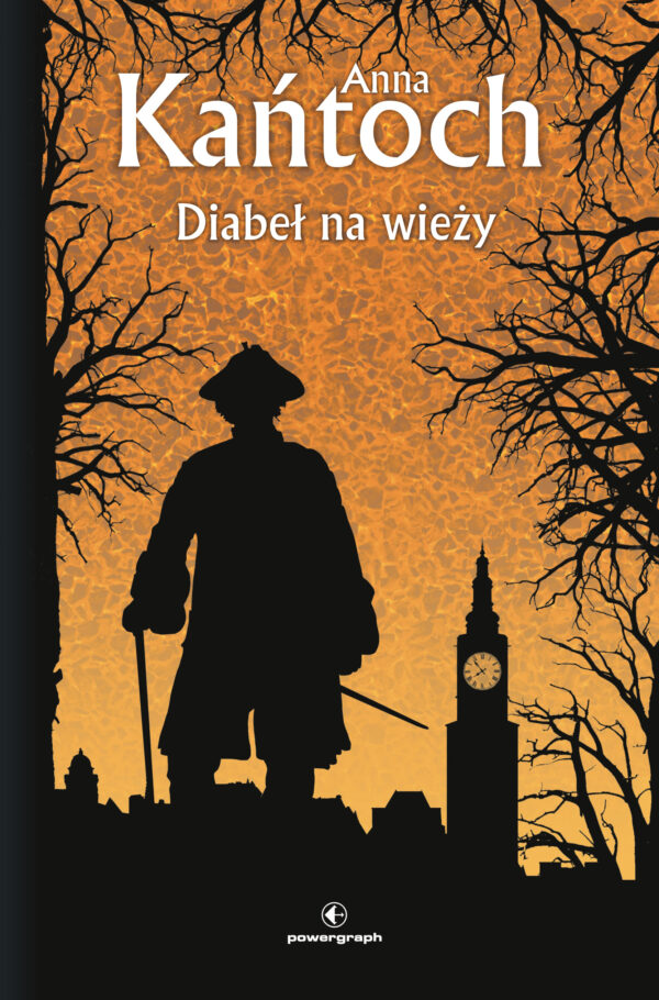 Tytuł: Diabeł na wieży
Autor: Anna Kańtoch
Wydawnictwo: Powergraph
Formaty: EPUB, MOBI