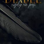 Tytuł: Diabeł nigdy nie prosi
Autor: Monika Kroczak
Wydawnictwo: WasPos
Formaty: EPUB, MOBI
