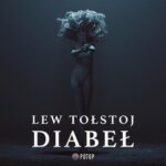 Tytuł: Diabeł
Autor: Lew Tołstoj
Wydawnictwo: Potop
Formaty: MP3