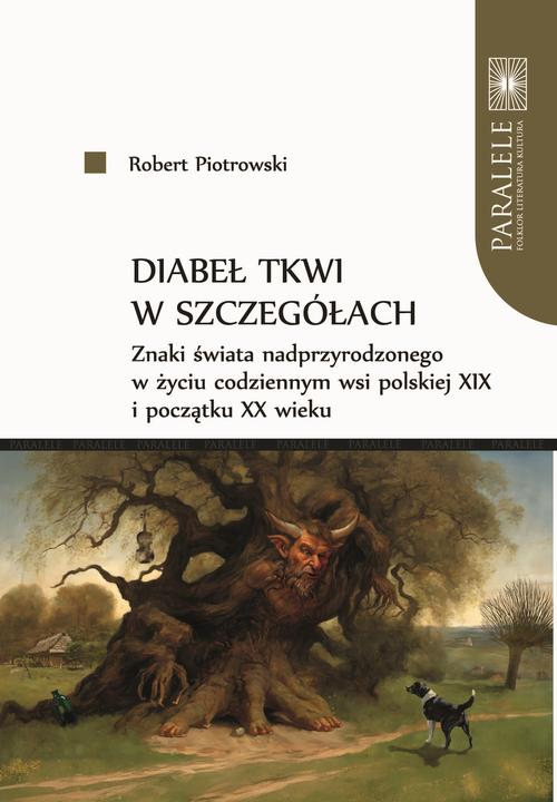 Tytuł: Diabeł tkwi w szczegółach
Autor: Robert Piotrowski
Wydawnictwo: Wydawnictwo Naukowe UMK
Formaty: PDF