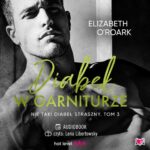 Tytuł: Diabeł w garniturze. Nie taki diabeł straszny
Autor: Elizabeth O'roark
Wydawnictwo: Niegrzeczne książki
Formaty: MP3