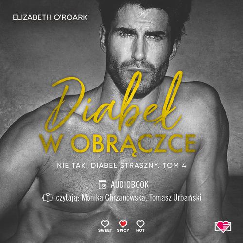 Tytuł: Diabeł w obrączce. Nie taki diabeł straszny
Autor: Elizabeth O'roark
Wydawnictwo: Papierowe Serca
Formaty: MP3