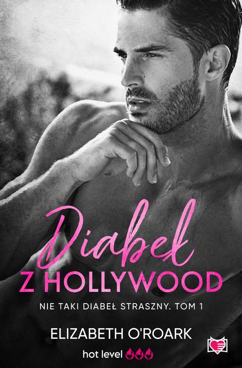 Tytuł: Diabeł z Hollywood. Nie taki diabeł straszny
Autor: Elizabeth O'roark
Wydawnictwo: Niegrzeczne książki
Formaty: EPUB, MOBI