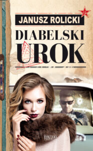 Tytuł: Diabelski urok
Autor: Janusz Rolicki
Wydawnictwo: Zysk i S-ka
Formaty: EPUB, MOBI