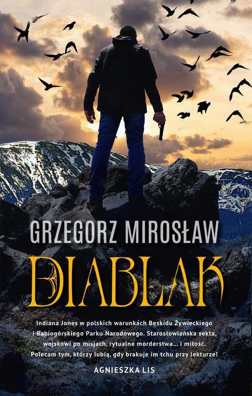 Tytuł: Diablak
Autor: Grzegorz Mirosław
Wydawnictwo: Initium
Formaty: MOBI, EPUB