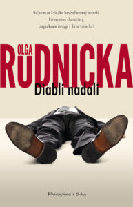 Tytuł: Diabli nadali
Autor: Olga Rudnicka
Wydawnictwo: Prószyński Media
Formaty: EPUB, MOBI