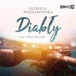 Tytuł: Diabły
Autor: Elżbieta Wojnarowska
Wydawnictwo: Storybox
Formaty: MP3