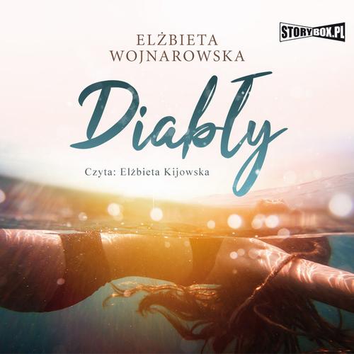 Tytuł: Diabły
Autor: Elżbieta Wojnarowska
Wydawnictwo: Storybox
Formaty: MP3