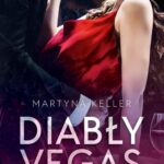 Tytuł: Diabły Vegas
Autor: Martyna Keller
Wydawnictwo: NieZwykłe
Formaty: EPUB, PDF, MOBI