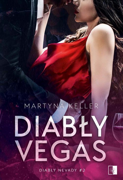 Tytuł: Diabły Vegas
Autor: Martyna Keller
Wydawnictwo: NieZwykłe
Formaty: EPUB, PDF, MOBI