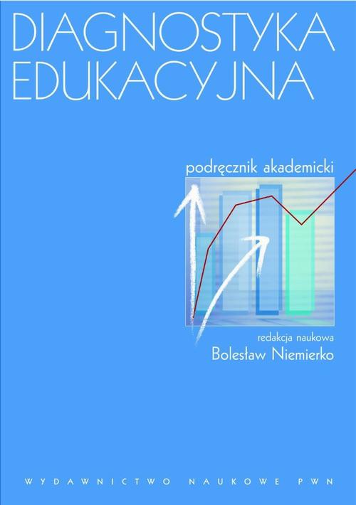 Tytuł: Diagnostyka edukacyjna. Podręcznik akademicki
Autor: Bolesław Niemierko
Wydawnictwo: Wydawnictwo Naukowe PWN
Formaty: EPUB, MOBI