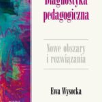Tytuł: Diagnostyka pedagogiczna
Autor: Ewa Wysocka
Wydawnictwo: Impuls
Formaty: PDF