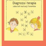 Tytuł: Diagnoza i terapia zaburzeń realizacji fonemów
Autor: 
Wydawnictwo: Wydawnictwo Uniwersytetu Śląskiego
Formaty: PDF