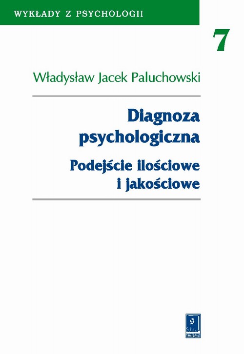Tytuł: Diagnoza psychologiczna
Autor: Władysław Jacek Paluchowski
Wydawnictwo: Scholar
Formaty: PDF