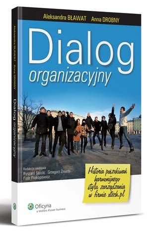 Tytuł: Dialog organizacyjny
Autor: Anna Drobny, Aleksandra Bławat
Wydawnictwo: Wolters Kluwer
Formaty: PDF