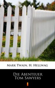 Tytuł: Die Abenteuer Tom Sawyers
Autor: Mark Twain
Wydawnictwo: KtoCzyta.pl
Formaty: EPUB, MOBI