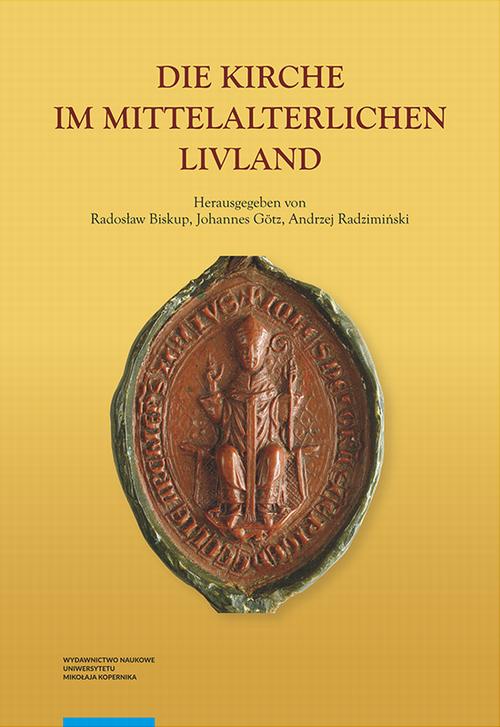 Tytuł: Die Kirche im Mittelalterlichen Livland
Autor: 
Wydawnictwo: Wydawnictwo Naukowe UMK
Formaty: PDF