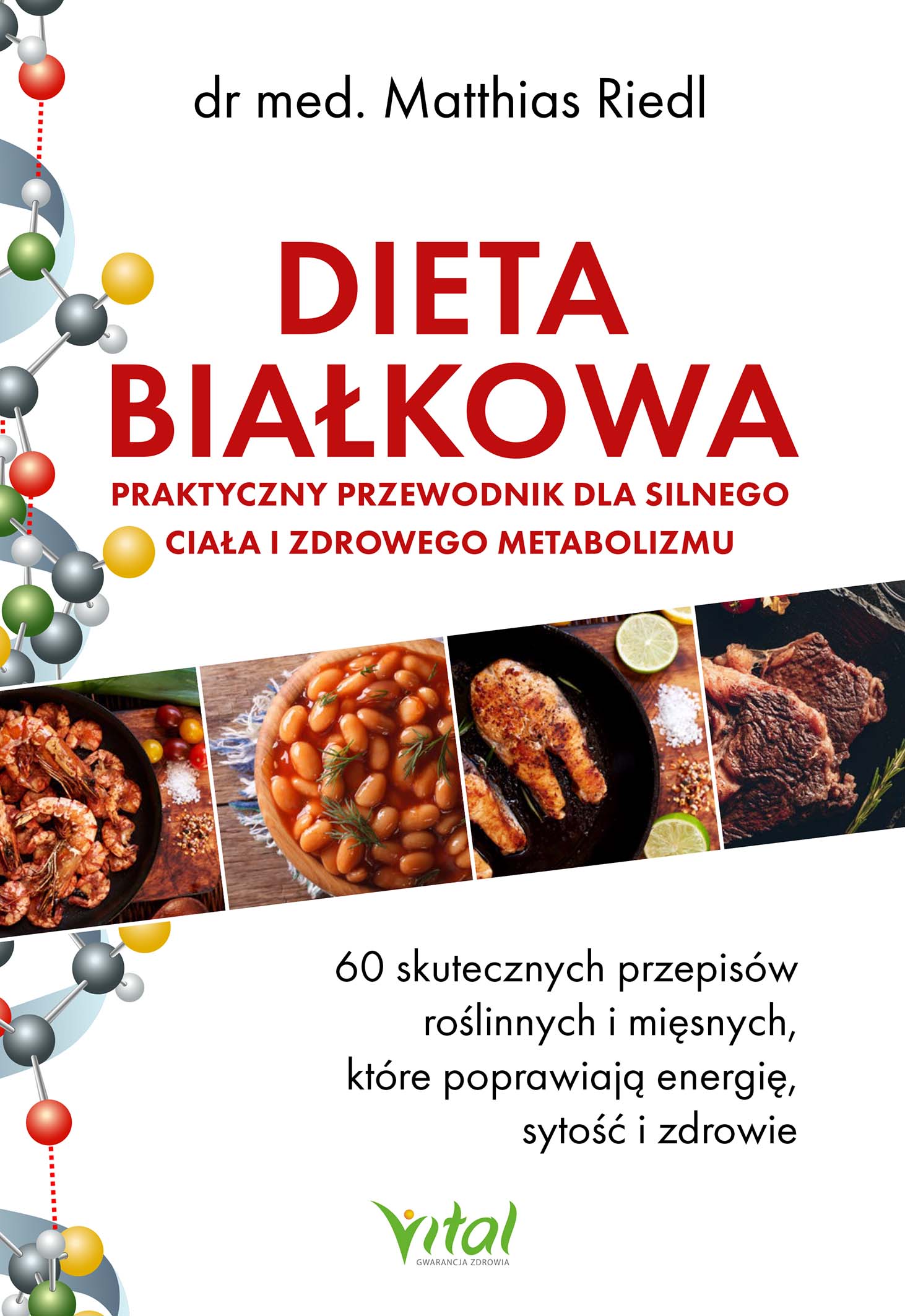 Tytuł: Dieta białkowa - praktyczny przewodnik dla silnego ciała i zdrowego metabolizmu. 60 skutecznych przepisów roślinnych i mięsnych, które poprawiają energię, sytość i zdrowie
Autor: Matthias Riedl
Wydawnictwo: Studio Astropsychologii
Formaty: EPUB, PDF, MOBI