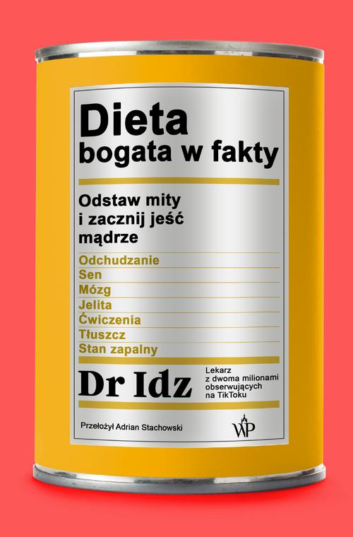 Tytuł: Dieta bogata w fakty
Autor: Idrees Mughal
Wydawnictwo: Poznańskie
Formaty: MOBI, EPUB