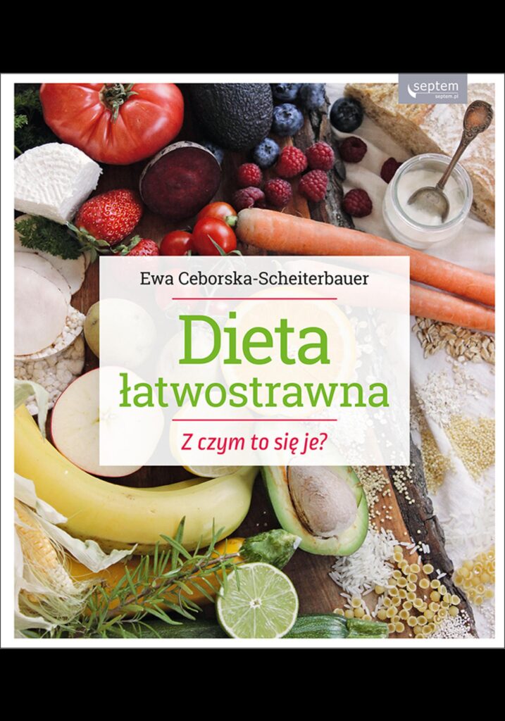 Tytuł: Dieta łatwostrawna. Z czym to się je?
Autor: Ewa Ceborska-Scheiterbauer
Wydawnictwo: Sensus
Formaty: EPUB, PDF, MOBI