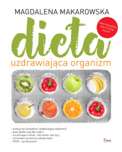 Tytuł: Dieta uzdrawiająca organizm
Autor: Magdalena Makarowska
Wydawnictwo: Wydawnictwo JK (Aha, Feeria)
Formaty: PDF