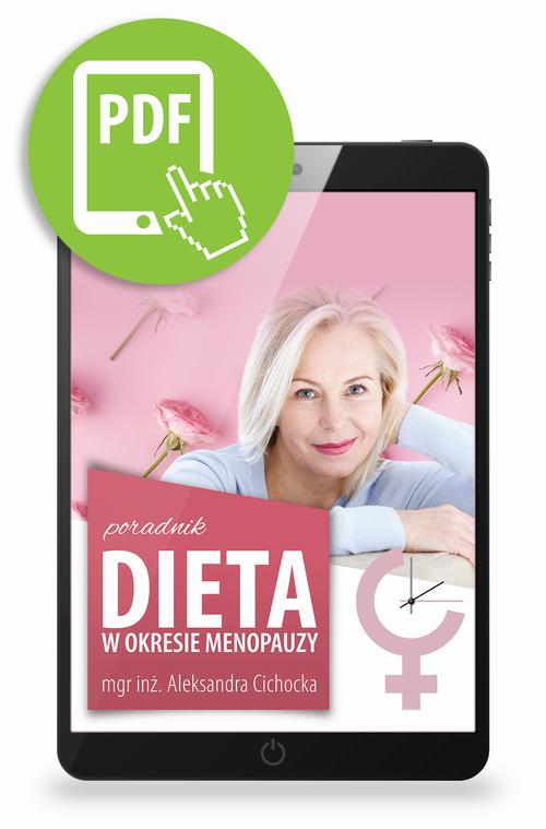 Tytuł: Dieta w okresie menopauzy
Autor: Aleksandra Cichocka
Wydawnictwo: Medical Education
Formaty: PDF